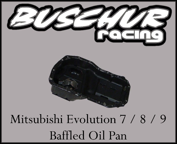 Buschur Racing Baffled Oil Pan - EVO 8/9